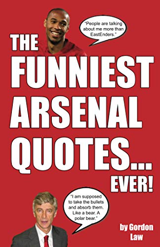 Beispielbild fr The Funniest Arsenal Quotes. Ever! zum Verkauf von WorldofBooks