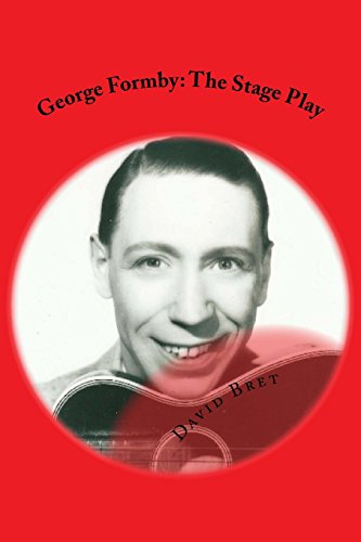 9781539800057: George Formby: The Stage Play