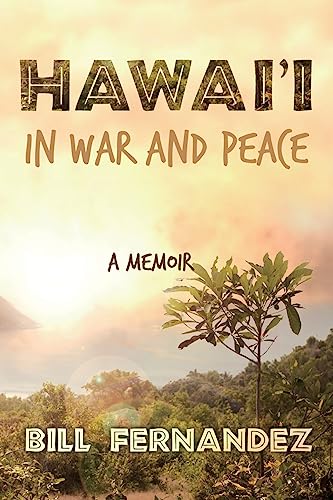 Stock image for Hawai'i in War and Peace: A Memoir for sale by St Vincent de Paul of Lane County