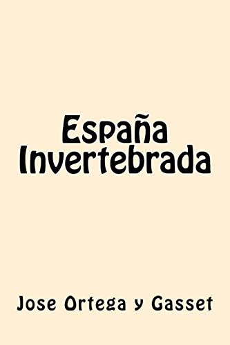 9781539801153: Espaa Invertebrada (Spanish Edition)
