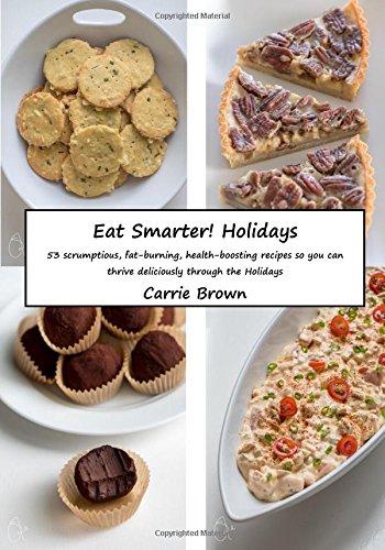 9781539805458: Eat Smarter! Holidays