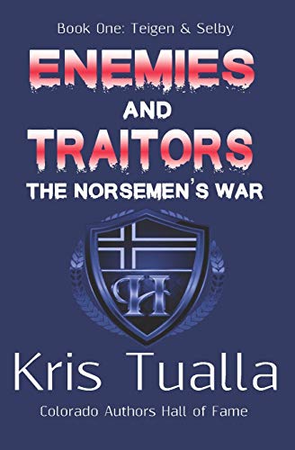 Stock image for Enemies & Traitors: The Norsemen's War (The Hansen Series): Book One - Teigen & Selby for sale by Bookmans