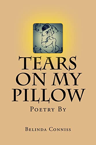 9781539815792: Tears On My Pillow: My thoughts through poetry