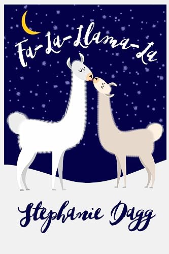 Stock image for Fa-La-Llama-La: A Christmas romcom in which llamas play a small but significant role for sale by THE SAINT BOOKSTORE