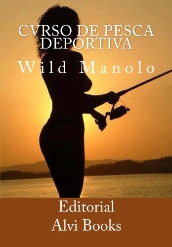 9781539817024: Cvrso de Pesca Deportiva: Wild Manolo