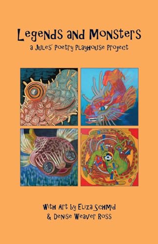 9781539820475: Legends and Monsters: A Jules Poetry Playhouse Project