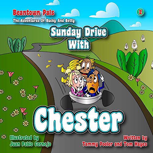 9781539821489: Sunday Drive with Chester: Volume 2 in the Beantown Pals, The Adventures of Bucky and Betty series