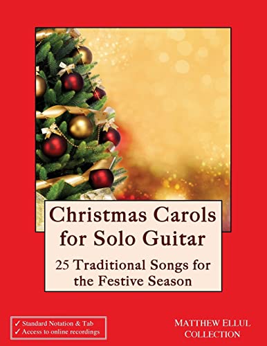 Stock image for Christmas Carols for Solo Guitar: 25 Traditional Songs for the Festive Season for sale by SecondSale