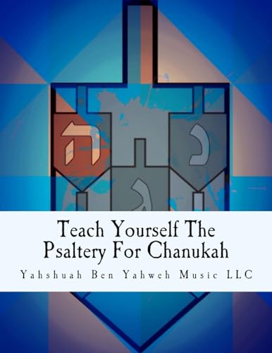 Beispielbild fr Teach Yourself The Psaltery For Chanukah: Everything You Need To Know, Including Chanukah Music Scores zum Verkauf von Lucky's Textbooks