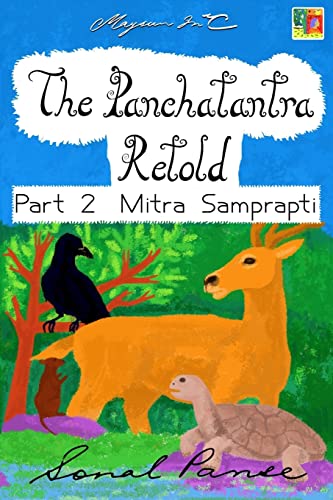 Imagen de archivo de The Panchatantra Retold - Part 2 Mitra Samprapti a la venta por THE SAINT BOOKSTORE