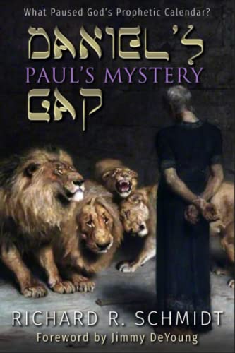 Imagen de archivo de Daniel's Gap Paul's Mystery: What Paused the Prophetic Calendar? a la venta por Montana Book Company