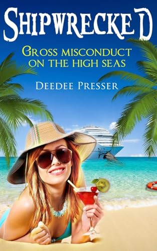 Stock image for Shipwrecked: Gross Misconduct on the High Seas for sale by ThriftBooks-Dallas