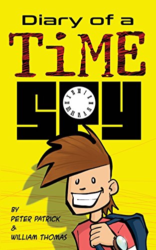 Stock image for Diary of a Time Spy (Diary of a Sixth Grade Time Spy) for sale by SecondSale