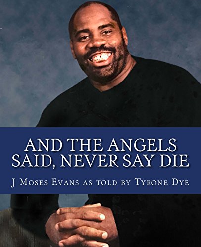 Imagen de archivo de And the Angels Said, Never Say Die: The Tye Dye Story a la venta por Revaluation Books