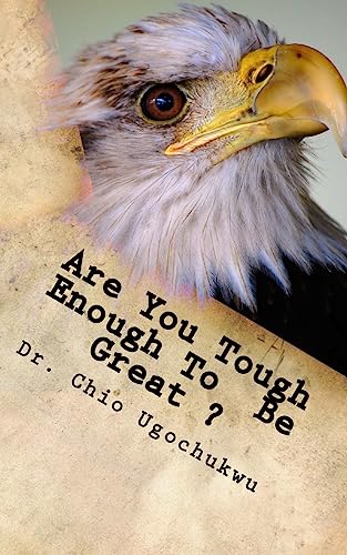 Beispielbild fr Are You Tough Enough To Be Great? zum Verkauf von THE SAINT BOOKSTORE