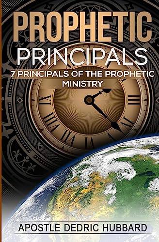 9781539845874: Prophetic Principals: 7 Principals of the Prophetic Ministry