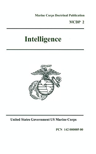 Beispielbild fr Marine Corps Doctrinal Publication MCDP 2, Intelligence 7 June 1997 zum Verkauf von Better World Books