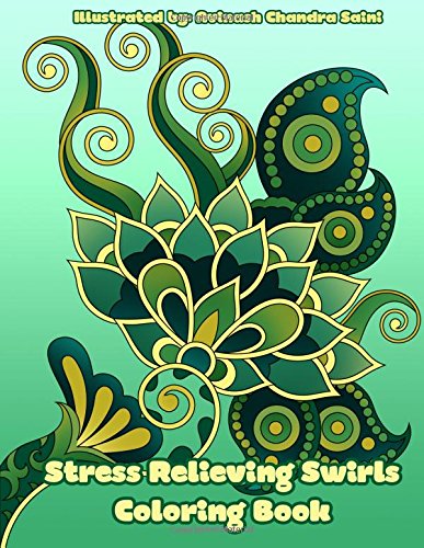 Stock image for Stress Relieving Swirls Coloring Book: Mehndi and Paisley Inspired Simple Designs for Adults to Color: Volume 54 (Adult Coloring Patterns) for sale by Revaluation Books