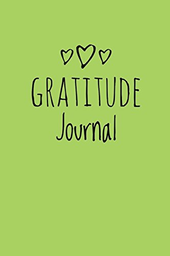 Stock image for Gratitude Journal: Personalized gratitude journal, 102 Pages,6" x 9" (15.24 x 22.86 cm),Durable Soft Cover,Book for mindfulness reflection thanksgiving, great self care gift or for him or her (Green) for sale by SecondSale