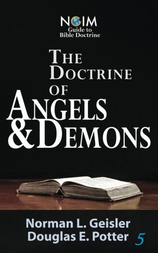 Stock image for The Doctrine of Angels & Demons: Volume 5 (NGIM Guide to Bible Doctrine) for sale by Revaluation Books