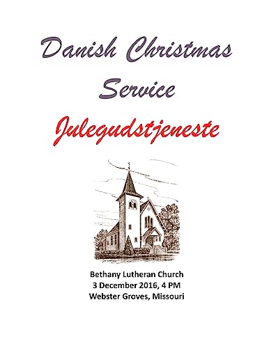 9781539852094: The Danish Julegudstjeneste in St. Louis