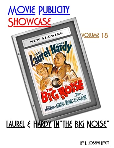 Beispielbild fr Movie Publicity Showcase Volume 18: Laurel and Hardy in "The Big Noise" zum Verkauf von Save With Sam