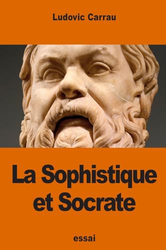 9781539862352: La Sophistique et Socrate
