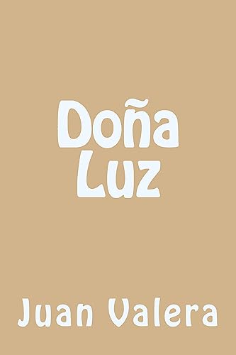 Beispielbild fr Doña Luz (Spanish Edition) zum Verkauf von ThriftBooks-Dallas