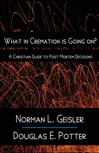 Imagen de archivo de What in Cremation is Going on?: A Christian Guide to Post Mortem Decisions a la venta por SecondSale
