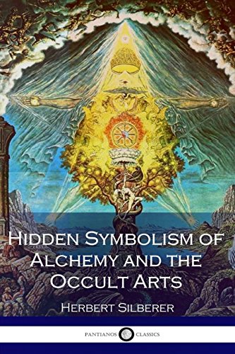 Beispielbild fr Hidden Symbolism of Alchemy and the Occult Arts zum Verkauf von ThriftBooks-Dallas