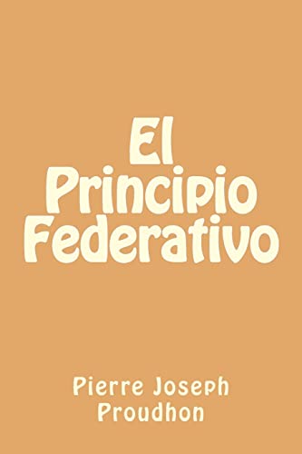 9781539870692: El Principio Federativo (Spanish Edition)