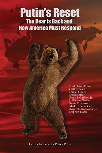 9781539873143: Putin's Reset: The Bear is Back and How America Must Respond
