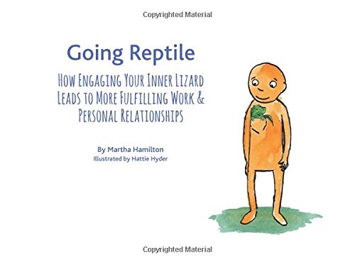 Beispielbild fr Going Reptile: How Engaging Your Inner Lizard Leads to More Fulfilling Work and Personal Relationships zum Verkauf von ThriftBooks-Atlanta