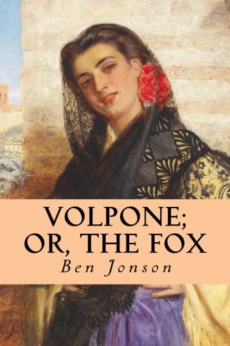 9781539874751: Volpone; Or, The Fox