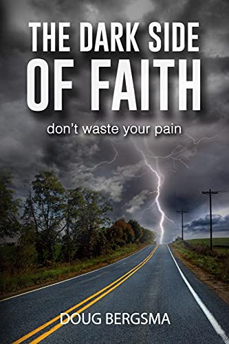 Beispielbild fr The Dark Side of Faith: don't waste your pain zum Verkauf von BooksRun