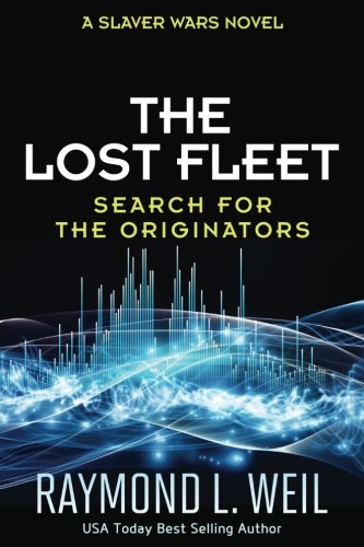 Beispielbild fr The Lost Fleet: Search for the Originators: A Slaver Wars Novel: Volume 5 zum Verkauf von WorldofBooks