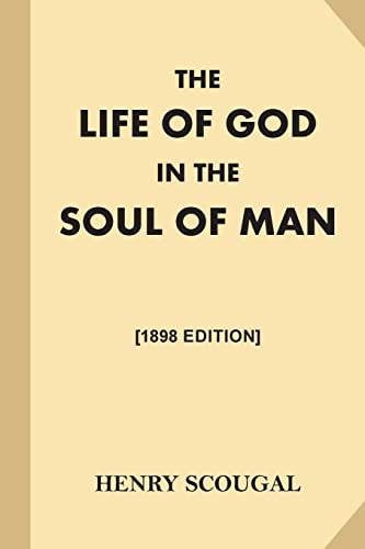 9781539884330: The Life of God in the Soul of Man [1868 Edition]