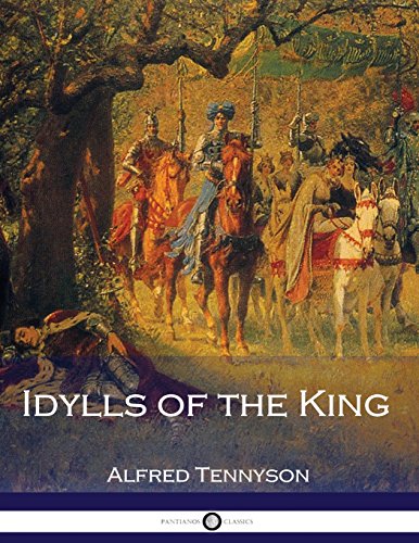 Beispielbild fr Idylls of the King zum Verkauf von Goodwill of Colorado