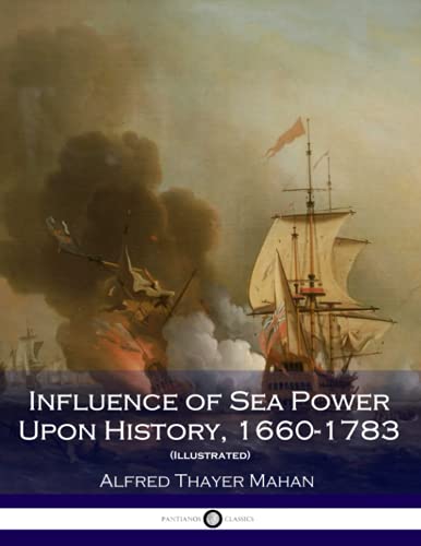 Beispielbild fr Influence of Sea Power Upon History, 1660-1783 (Illustrated) zum Verkauf von Ergodebooks