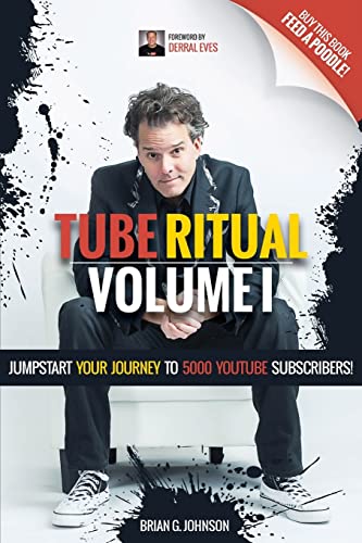 Beispielbild fr Tube Ritual Volume I: Jumpstart Your Journey To 5000 YouTube Subscribers! zum Verkauf von WorldofBooks