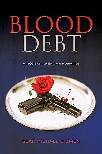 Stock image for Blood Debt: A Modern American Romance for sale by THE SAINT BOOKSTORE