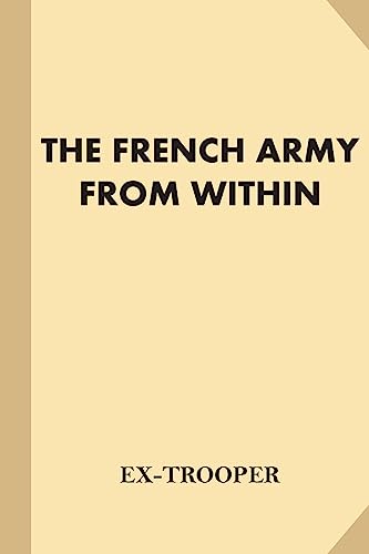 Imagen de archivo de The French Army From Within a la venta por Ergodebooks