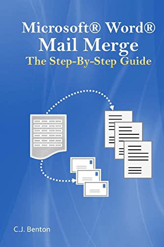 Stock image for Microsoft Word Mail Merge The Step-By-Step Guide for sale by Goodwill of Colorado