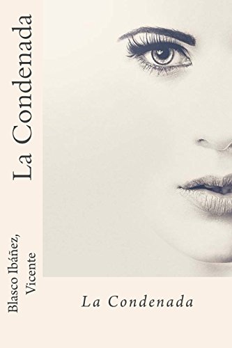 9781539916994: La Condenada (Spanish Edition)