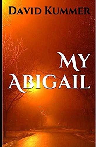 Beispielbild fr My Abigail: A Psychological Thriller zum Verkauf von Revaluation Books