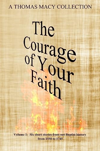 Stock image for The Courage of Your Faith - Volume 1 for sale by THE SAINT BOOKSTORE