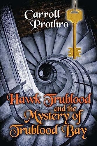 Imagen de archivo de Hawk Trublood and the Mystery of Trublood Bay a la venta por ThriftBooks-Atlanta