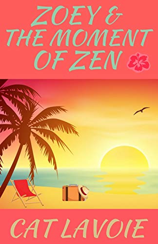 Stock image for Zoey & the Moment of Zen for sale by Lucky's Textbooks
