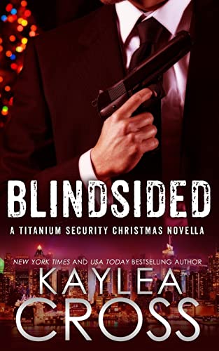 Beispielbild fr Blindsided: A Titanium Security Christmas Novella (Titanium Security Series) zum Verkauf von HPB-Emerald