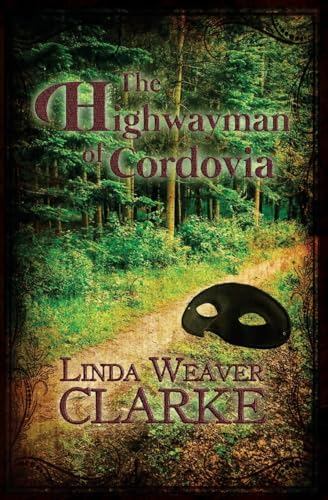 Stock image for The Highwayman of Cordovia for sale by THE SAINT BOOKSTORE